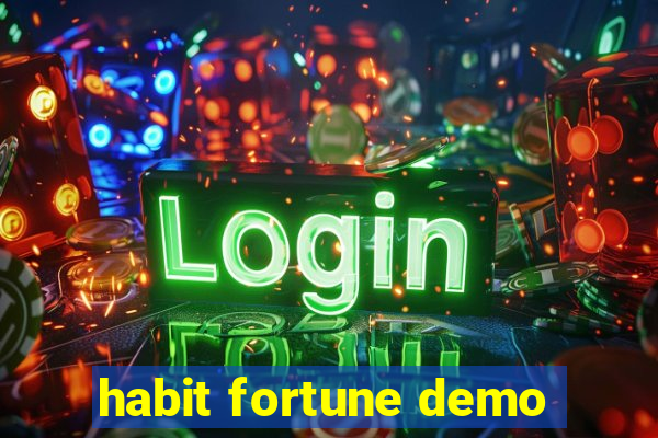 habit fortune demo